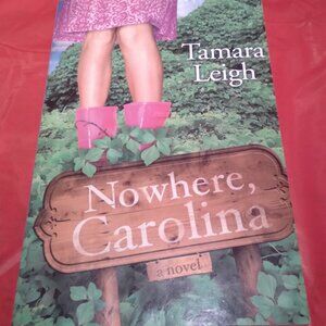 Nowhere,  Carolina by Tamara Leigh